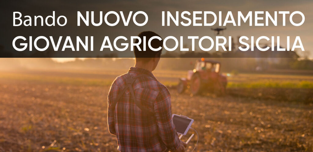 Bando Nuovo insediamento giovani agricoltura Sicilia